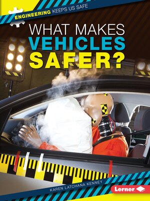 cover image of What Makes Vehicles Safer?